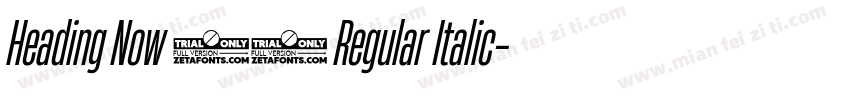 Heading Now 74 Regular Italic字体转换